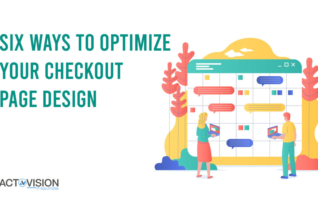 Six Ways to Optimize Your Checkout Page Design