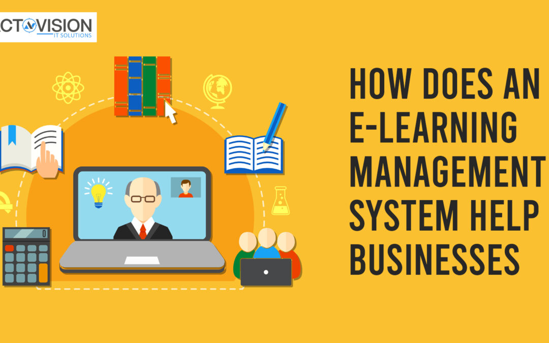 How Does An e-Learning Management System Help Businesses