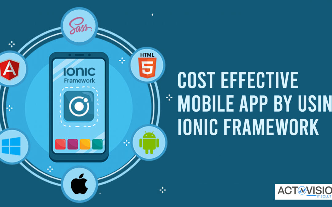Cost Effective Mobile App By Using Ionic Framework