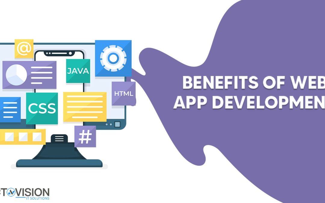Benefits of Web App Development