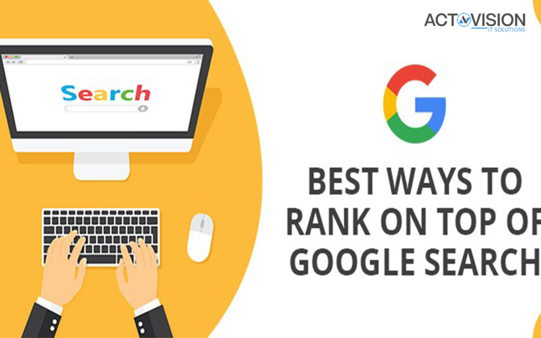 Best Ways to Rank on Top of Google Search