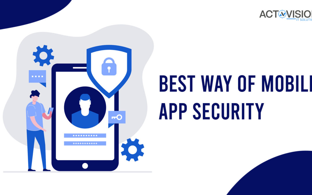 Best Way of Mobile App Security