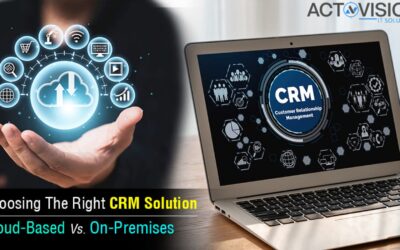 Choosing The Right CRM Solution: Cloud-Based Vs. On-Premises