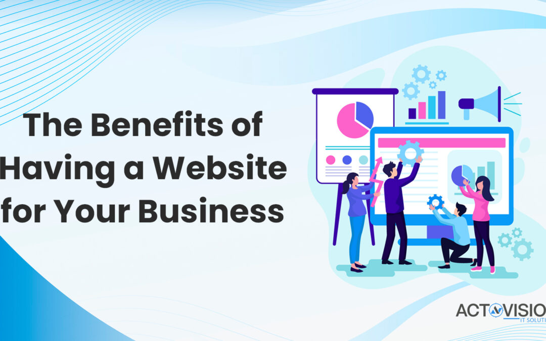 The Benefits of Having a Website for Your Business