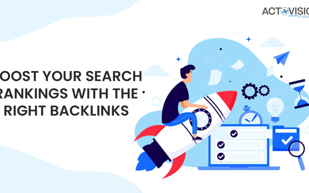 Boost Your Search Rankings with the Right Backlinks