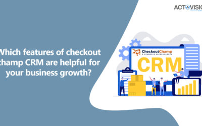 Which features of Checkout Champ CRM are helpful for your business growth?