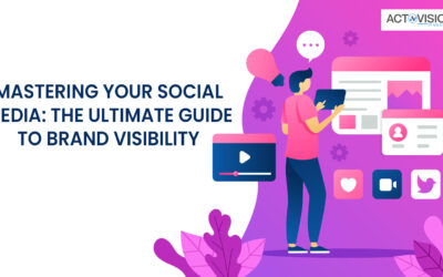 Mastering Your Social Media: The Ultimate Guide to Brand Visibility