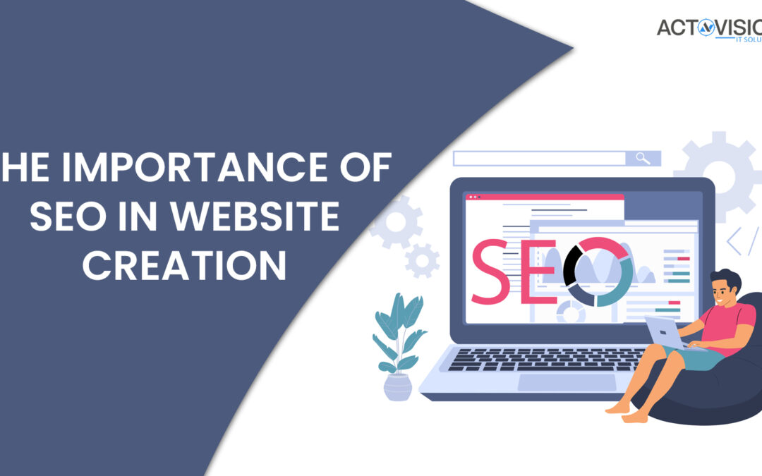 The Importance of SEO in Website Creation