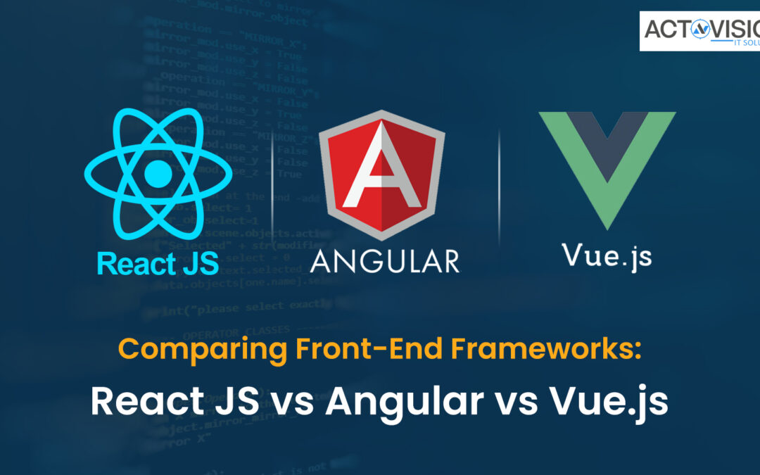 Comparing Front-End Frameworks: React vs Angular vs Vue.js